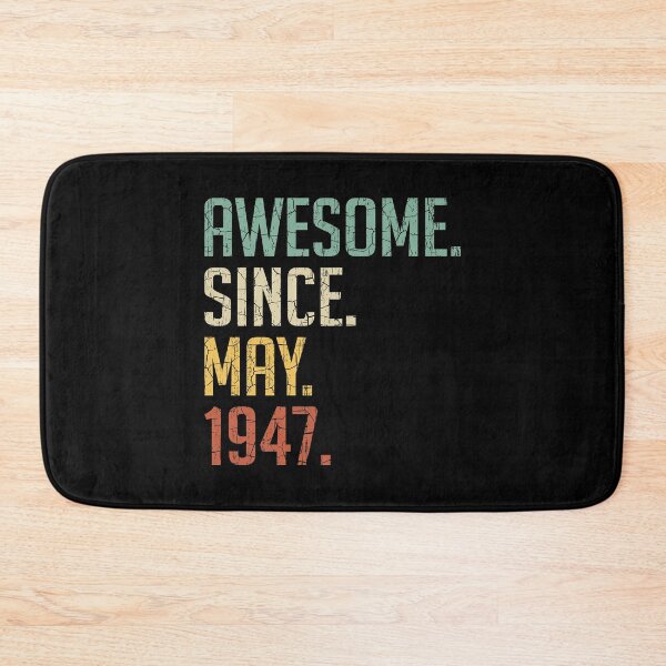 Item preview, Awesome Since May 1947 74th Birthday Gift 74 Years Old Vintage May 1947 designed and sold by Takatv.