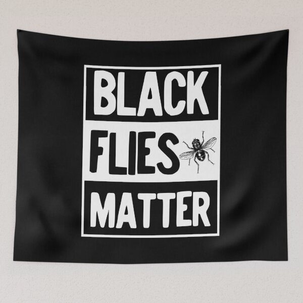 Item preview, Copy of black flies matter	 designed and sold by Drahmed.