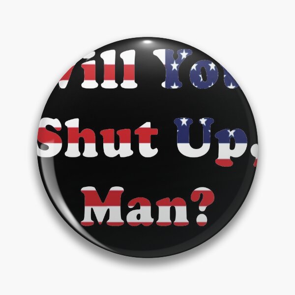 Item preview, Will you shut up, Man? designed and sold by merinamalek.