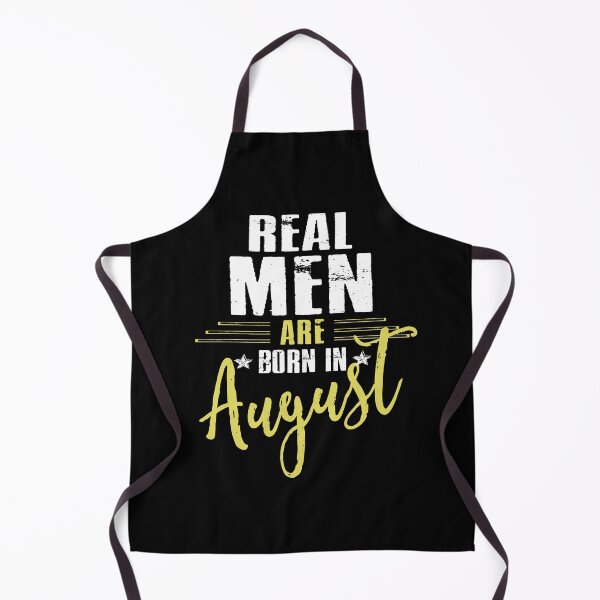 Item preview, Real Men Are Born In August designed and sold by SmartStyle.