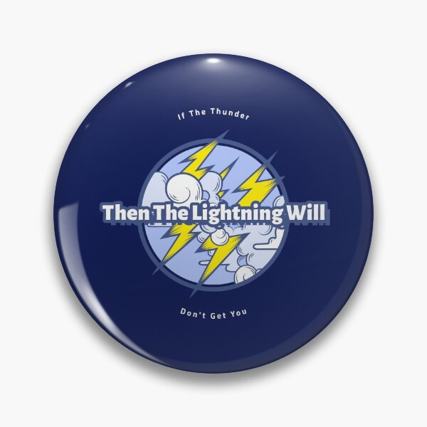 Item preview, If The Thunder Don't Get You designed and sold by Sugar-Magnolia.
