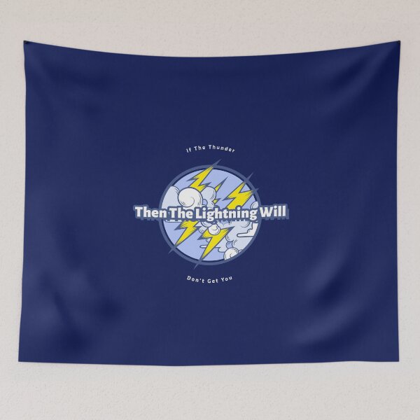 Item preview, If The Thunder Don't Get You designed and sold by Sugar-Magnolia.