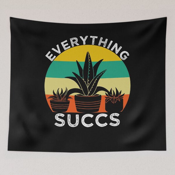 Item preview, Funny Everything Succs Cactus Succulents designed and sold by azmndesigns.