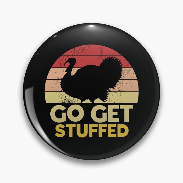 Item preview, Go Get Stuffed Funny Thanksgiving Pun designed and sold by juvajay.