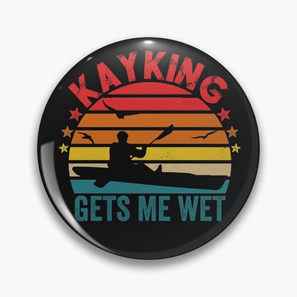 Item preview, Kayaking Gets Me Wet gift, Paddling Boating Vintage Retro Kayak Kayaker designed and sold by A7med-Design.
