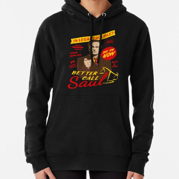 BETTER CALL SAUL! Pullover Hoodie
