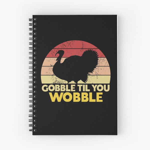 Item preview, Gobble Til You Wobble Funny Thanksgiving Pun designed and sold by juvajay.