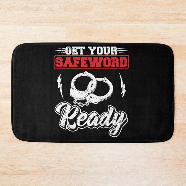 Item preview, Funny Get Your Safeworld Ready BDSM Roleplay Gift designed and sold by shirti.
