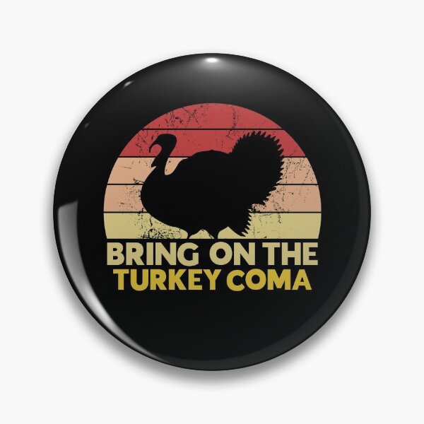 Artikelvorschau, Bringen Sie auf die Türkei Coma Funny Thanksgiving Pun entworfen und verkauft von juvajay.