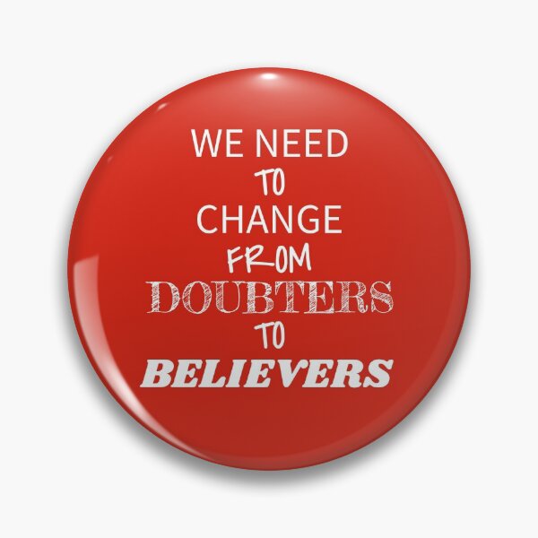 Item preview, We need to change from doubters to believers - Jurgen Klopp designed and sold by LandOfSmile.