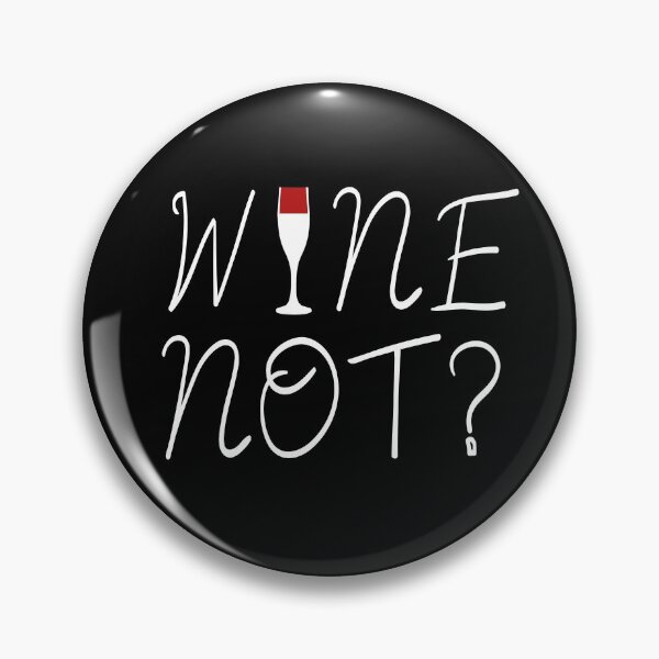 Item preview, Wine Not? designed and sold by The Snug & Sassy.