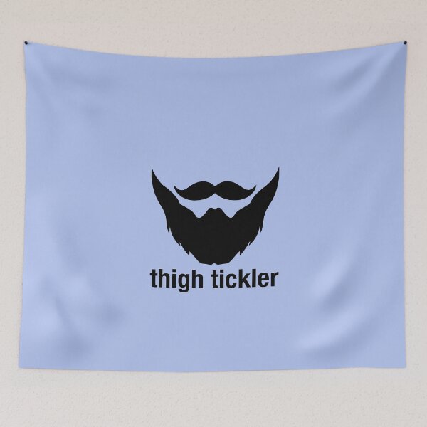 Item preview, Thigh Tickler Facial Hair - Funny Ideal Gift For Bearded Guys designed and sold by Sugar-Magnolia.