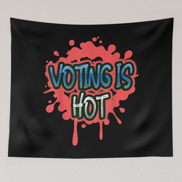 Item preview, Voting is Hot 2020 Presidential Election designed and sold by LezaZechel.