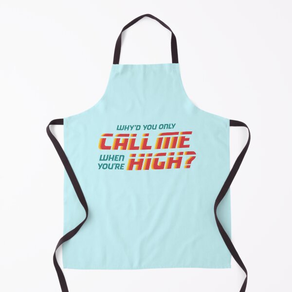 Item preview, Why'd you only call me when you're high? designed and sold by Carol Esteves.
