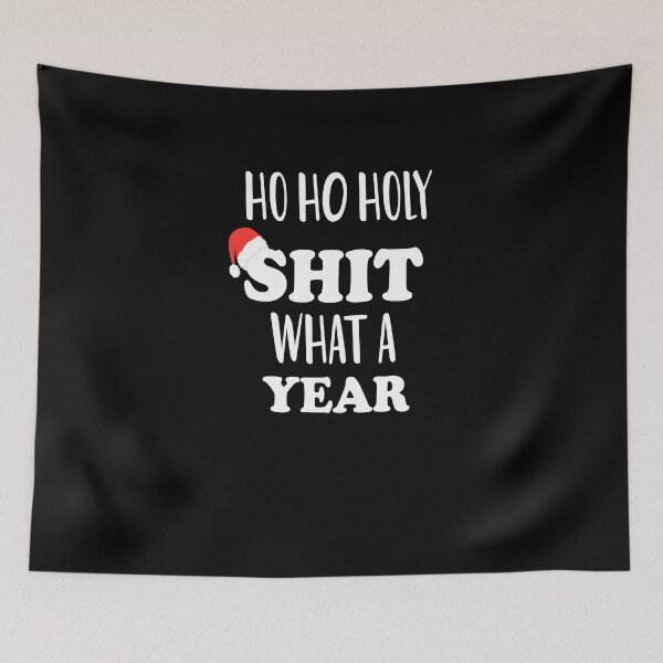Item preview, Ho Ho Holy Shit What A Year designed and sold by Run to Creations.