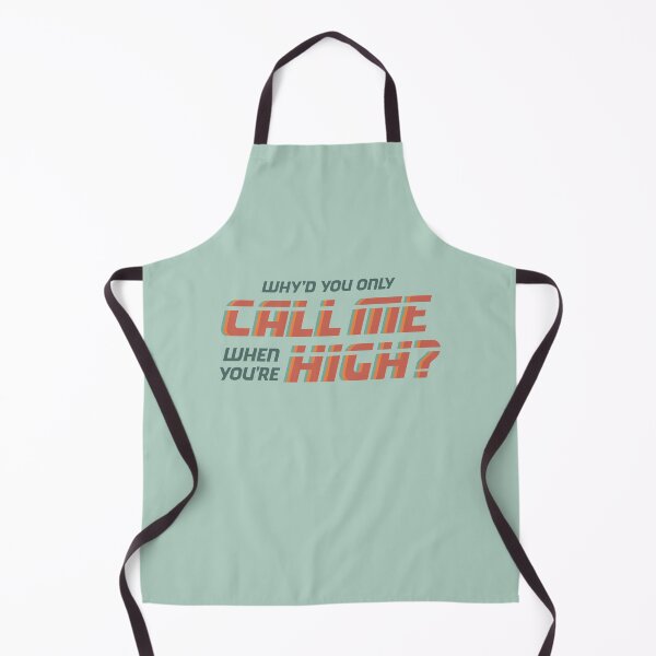 Item preview, Why'd you only call me when you're high? designed and sold by Carol Esteves.