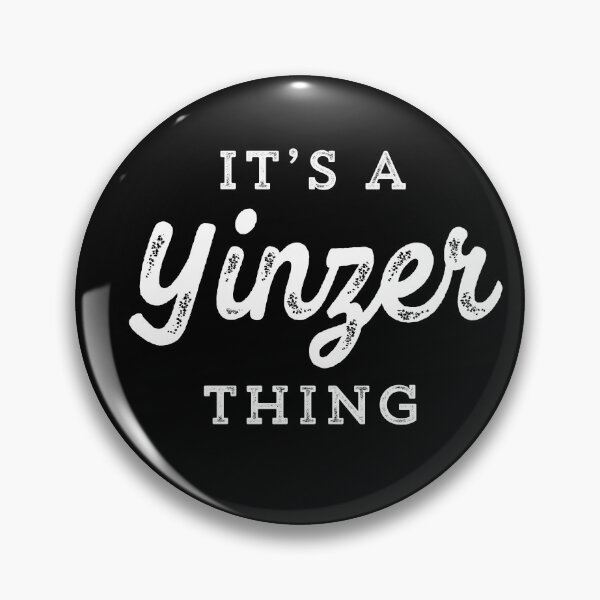 Artikelvorschau, Es ist ein Yinzer Thing lustiges Pittsburgh Yinzers Burgh Geschenk entworfen und verkauft von carlhunt99.