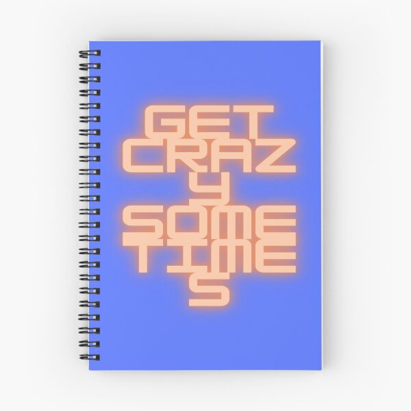 Item preview, Get Crazy Sometimes designed and sold by MissVania Speaks.