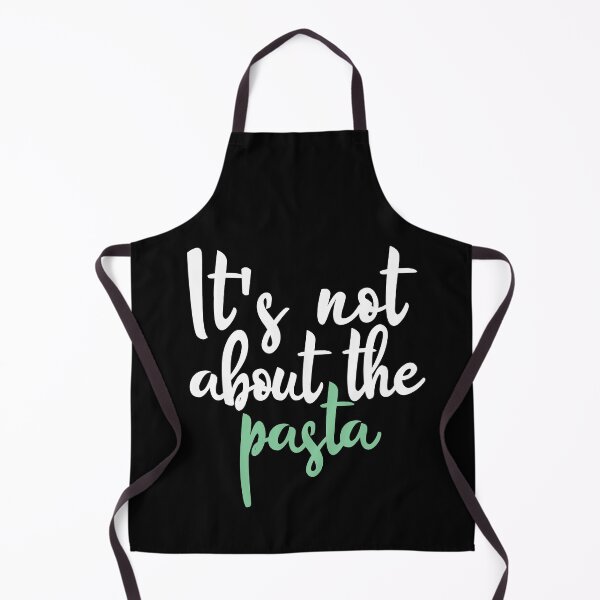 Item preview, It's Not About The Pasta Gift for Pasta Lovers designed and sold by OhmyShop.