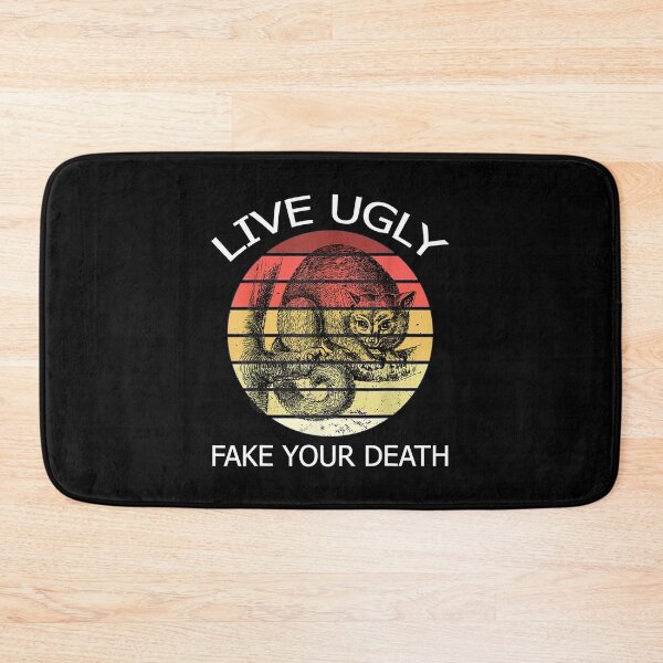 Item preview, Live Ugly Fake Your Death, Funny Possum Gifts designed and sold by JanelAmico.
