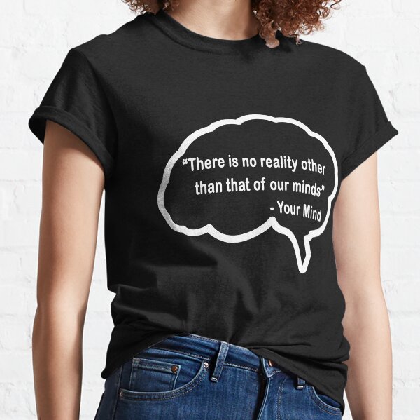 It's in your head Classic T-Shirt