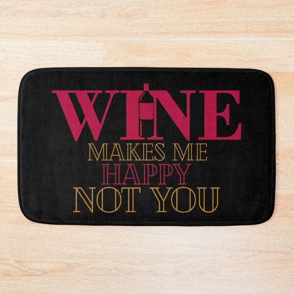 Item preview, Wine makes me happy not you-Funny Quotes designed and sold by looklock.