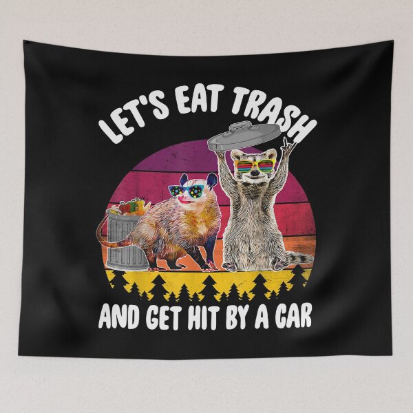 Item preview, Let's Eat Trash And Get Hit By A Car Raccoon And Possum Gift designed and sold by JanelAmico.