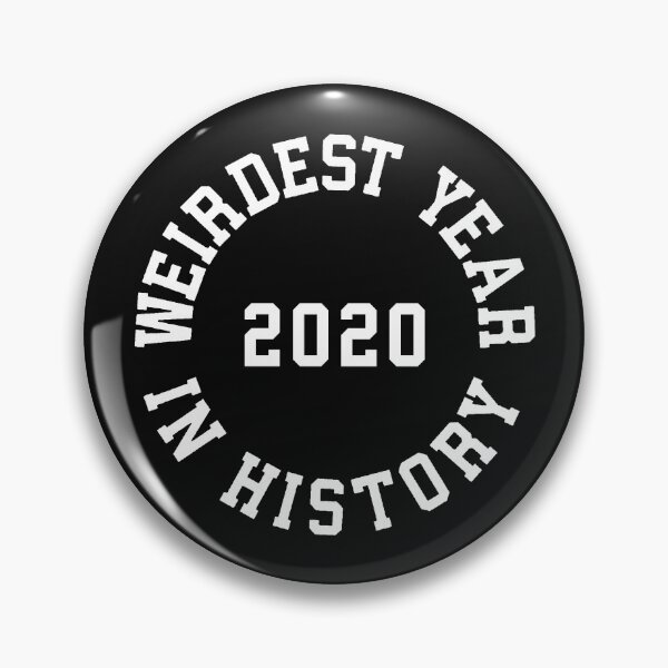 Item preview, 2020 Weirdest Year In History #6 designed and sold by SalahBlt.