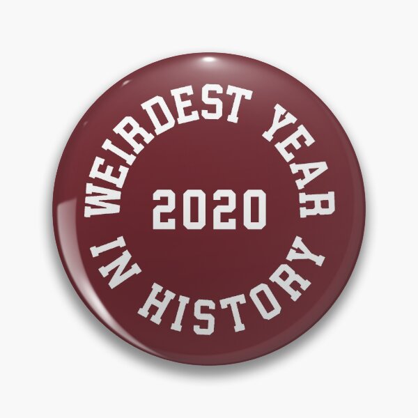 Item preview, 2020 Weirdest Year In History #8 designed and sold by SalahBlt.
