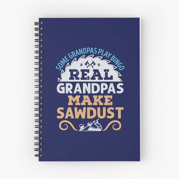 Item preview, Woodworking Grandpa Some Grandpas Play Bingo Real Grandpas Make Sawdust designed and sold by jaygo.