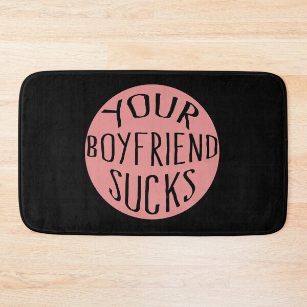 Item preview, Your Boyfriend Sucks designed and sold by milkasweet.