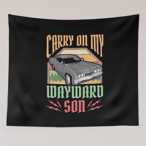 Item preview, Carry on my Wayward Son Supernatural designed and sold by Hananiah Merch.