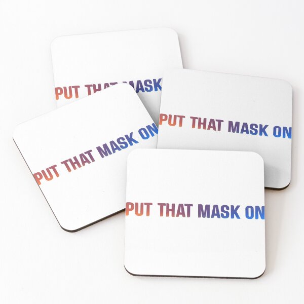 Item preview, Put that mask on designed and sold by Beeffervescent.
