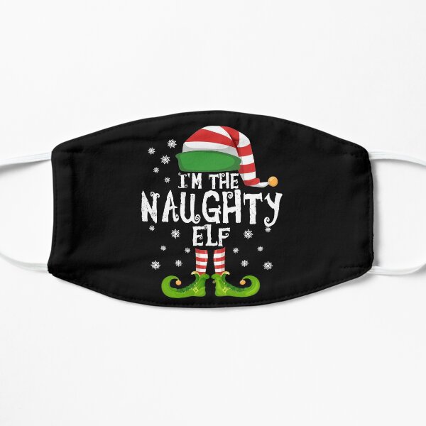 I'm the Naughty Elf Family Matching Christmas 2020 Gift Flat Mask