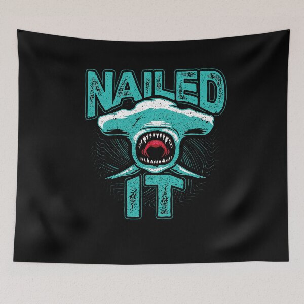 Item preview, Nailed it Hammerhead Shark designed and sold by Hananiah Merch.