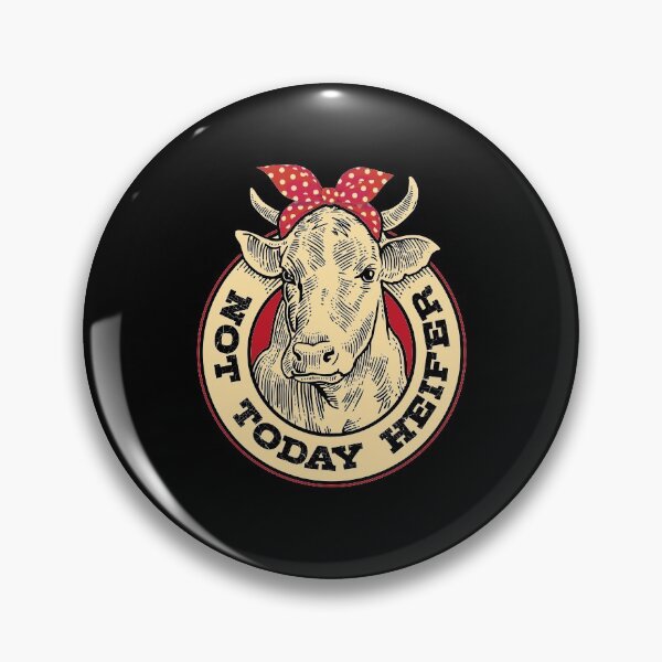 Item preview, Not today Heifer Cow Farmer designed and sold by Hananiah Merch.