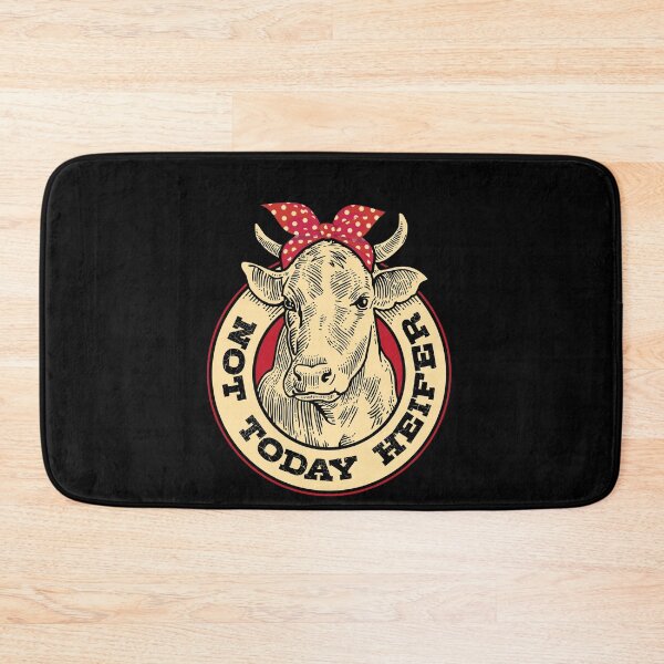 Item preview, Not today Heifer Cow Farmer designed and sold by Hananiah Merch.