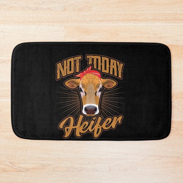 Item preview, Not today Heifer Cow Farmer designed and sold by Hananiah Merch.