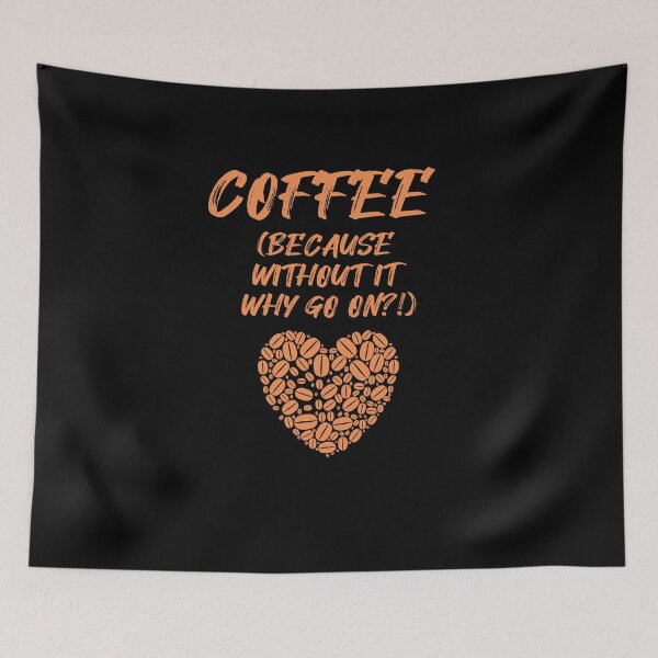 Item preview, COFFEE (Because without it why go on?!) designed and sold by Larchar.