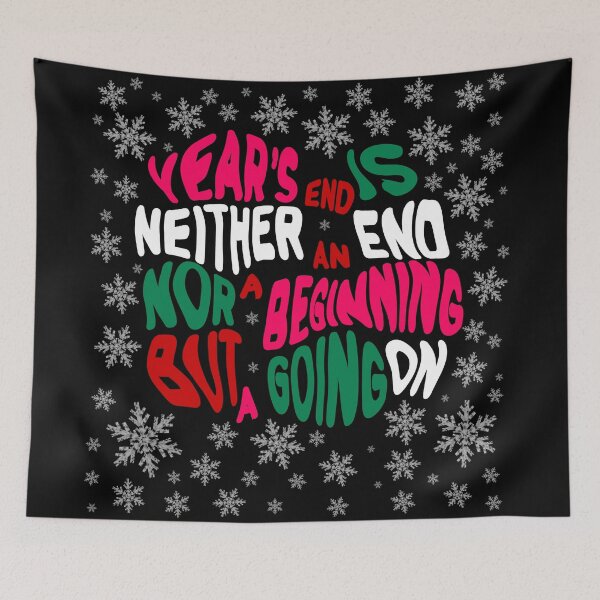 Item preview, Year’s end is neither an end nor a beginning but... designed and sold by Galina Kostyaeva.