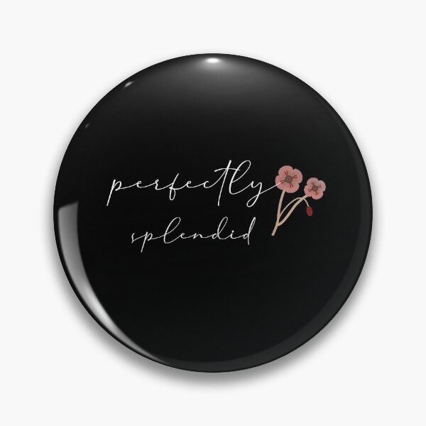 Item preview, Perfectly Splendid With a Single Rose - Flora Quote designed and sold by tshirt redbubble.