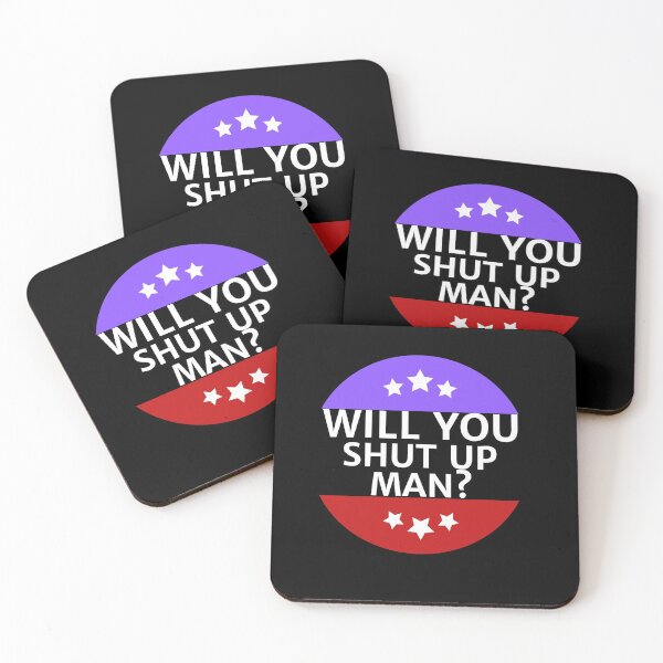Item preview, WILL YOU SHUT UP MAN? DESIGN SHIRT DEBATE ELECTION QUOTE. designed and sold by farhatkhanfir.