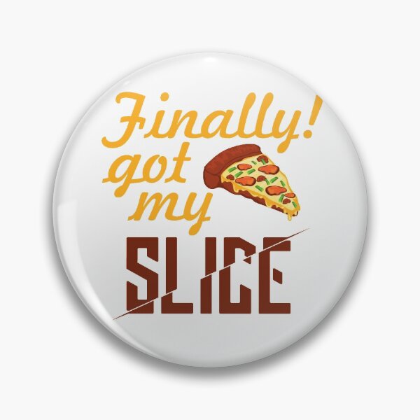 Item preview, Finally! got my pizza slice- Pizza lover quotes designed and sold by looklock.