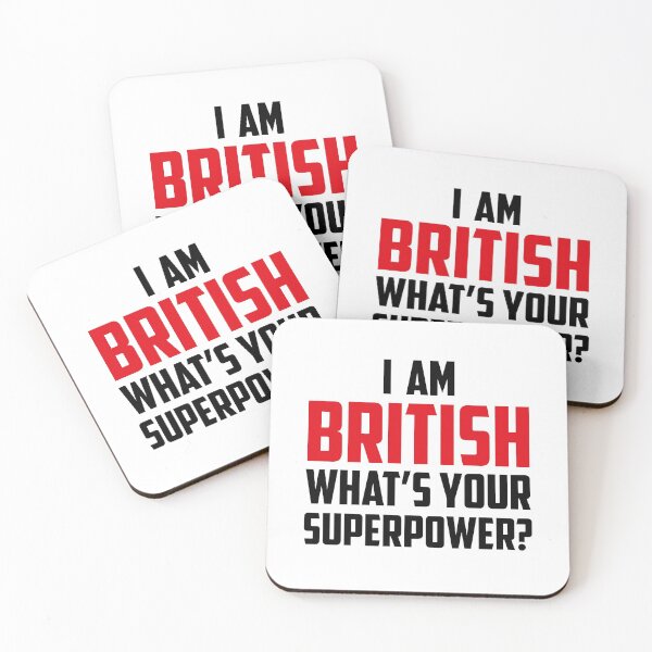 Item preview, I'm British What's Your Superpower Black designed and sold by strous.