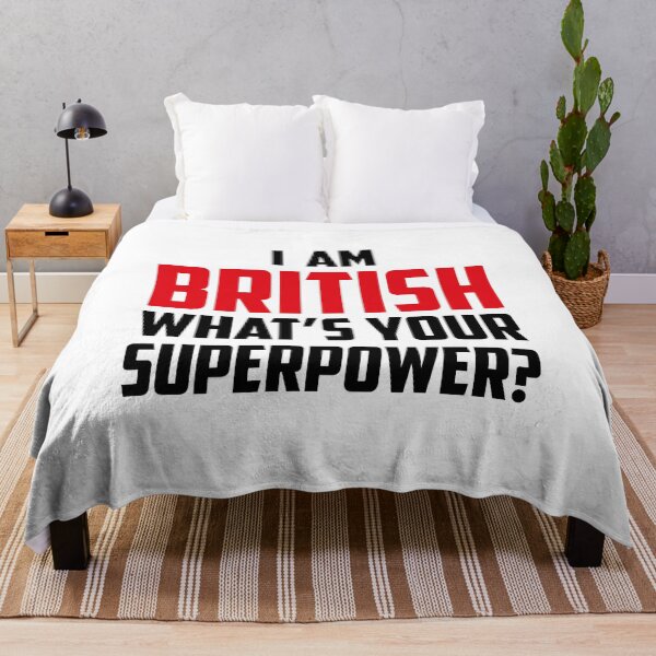 Item preview, I'm British What's Your Superpower Black designed and sold by strous.