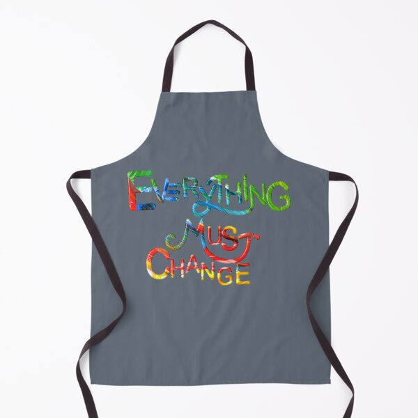 Item preview, Everything Must Change Inspirational Quote designed and sold by OneChange.