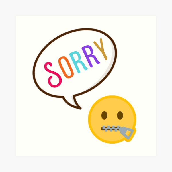 Sorry Emoji Art Prints Redbubble