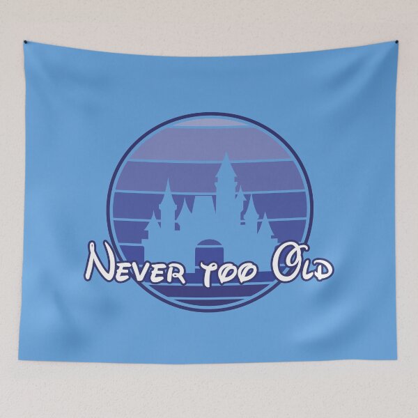 Item preview, Never too old for magic designed and sold by sliceofdisney.