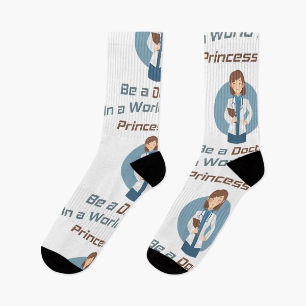 Item preview, In a World Full Of Princesses Be a Doctor designed and sold by MJLdesigns.