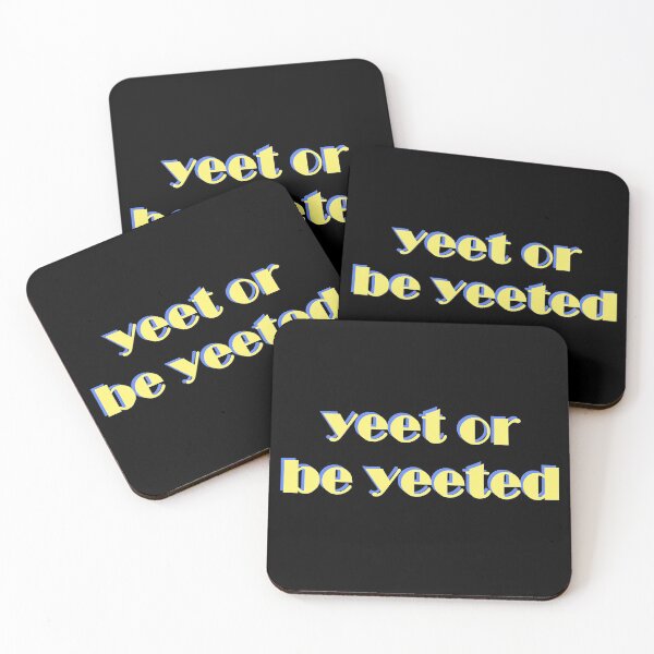 Item preview, yeet or be yeeted designed and sold by marybethlee.